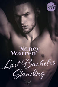 Title: Last Bachelor Standing (3in1), Author: Nancy Warren