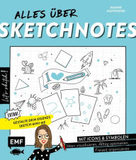 Title: Let's sketch! Alles über Sketchnotes - Mit Icons und Symbolen Ideen visualisieren, Alltag optimieren, Freizeit organisieren: Extra: Gestalte dein eigenes Sketch-Mini-Me, Author: Nadine Hoffsteter