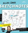 Let's sketch! Alles über Sketchnotes - Mit Icons und Symbolen Ideen visualisieren, Alltag optimieren, Freizeit organisieren: Extra: Gestalte dein eigenes Sketch-Mini-Me