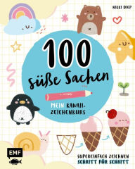 Title: 100 süße Sachen- Mein Kawaii-Zeichenkurs: Supereinfach zeichnen Schritt für Schritt, Author: Edition Michael Fischer