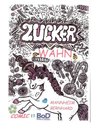 Title: Zuckerwahn, Author: Bernhard Mannheim