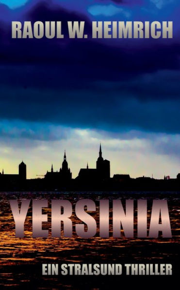 Yersinia: Ein Stralsund Thriller