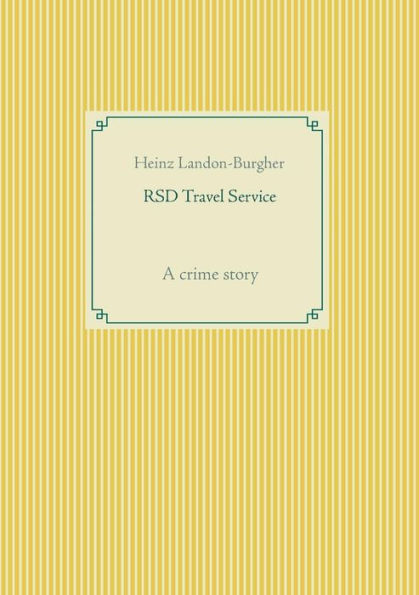 RSD Travel Service: A crime story