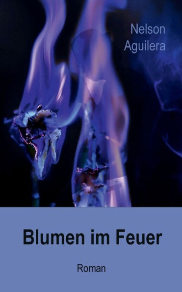 Blumen im Feuer