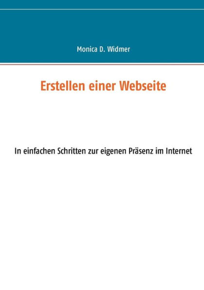 Erstellen einer Webseite: In einfachen Schritten zur eigenen PrÃ¯Â¿Â½senz im Internet