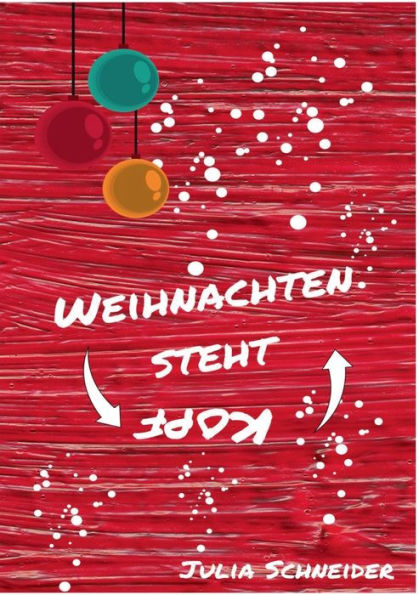 Weihnachten steht Kopf