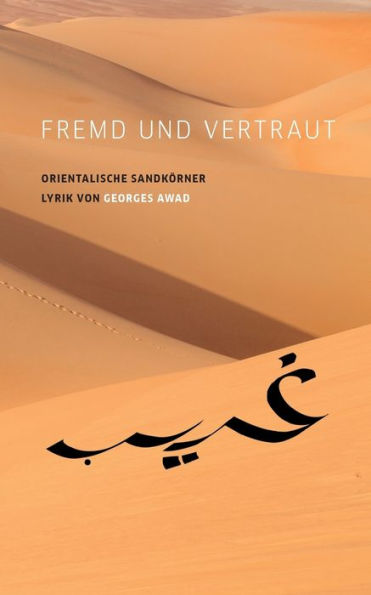 Fremd und vertraut: Orientalische Sandkörner