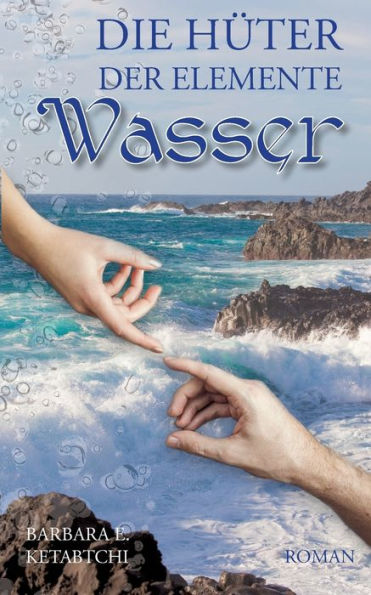 Die Hüter der Elemente: Wasser