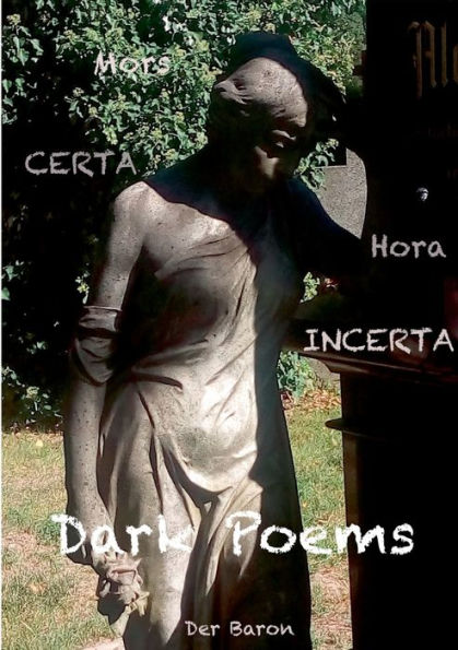 Dark Poems: Mors certa hora incerta