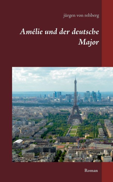 Amï¿½lie und der deutsche Major