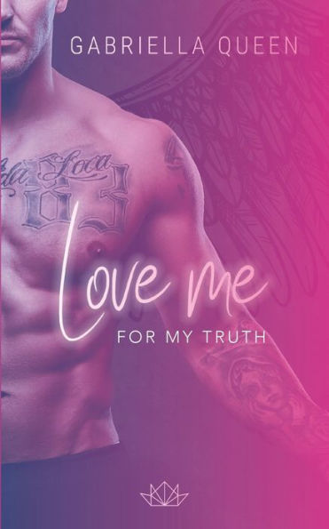 Love me for my Truth