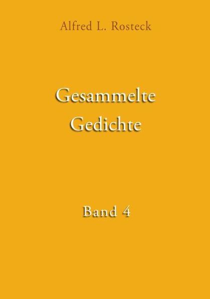 Gesammelte Gedichte Band 4