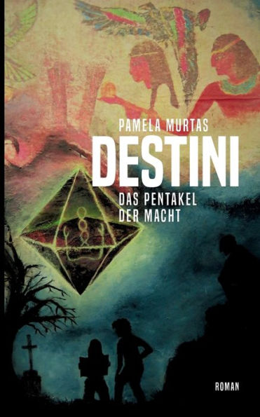 Destini: Das Pentakel der Macht