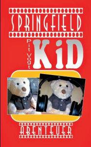 Title: Springfield Kid: Spannende Abenteuer, Author: Pit Vogt