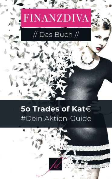 50 Trades of Kat: Dein Aktien-Guide
