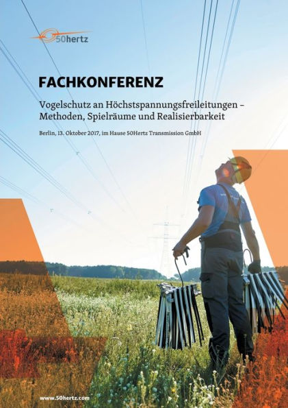 Fachkonferenz: Vogelschutz an Hï¿½chstspannungsleitungen - Methoden, Spielrï¿½ume und Realisierbarkeit