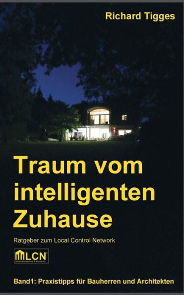 Traum vom intelligenten Zuhause: Ratgeber zum Local Control Network LCN