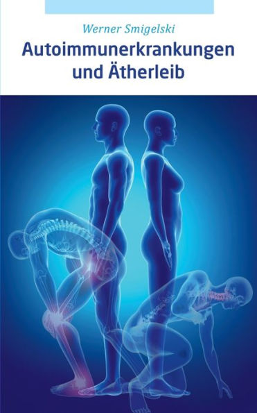Autoimmunerkrankungen und Ätherleib
