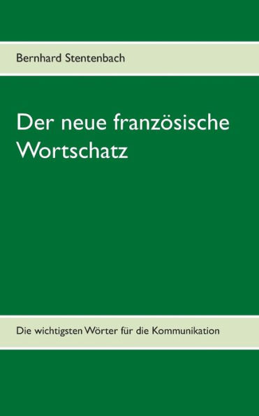Grundwortschatz Französisch: Die 2.000 wichtigsten Wörter