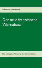 Grundwortschatz Französisch: Die 2.000 wichtigsten Wörter