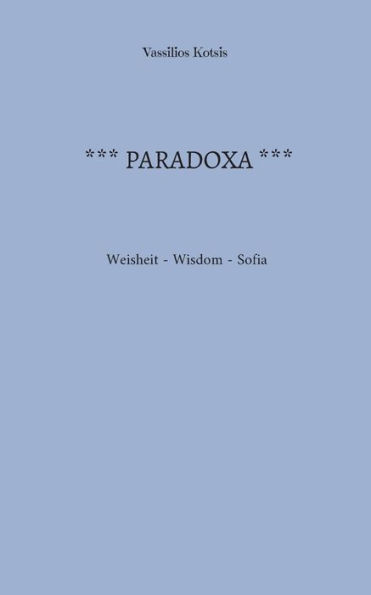 Paradoxa: Weisheit - Wisdom - Sofia