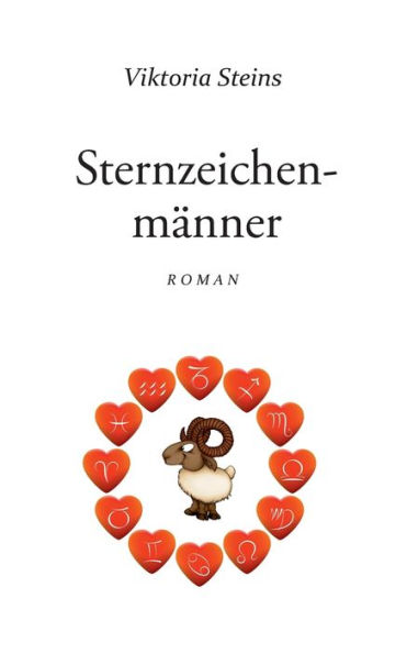 Sternzeichenmänner: Roman