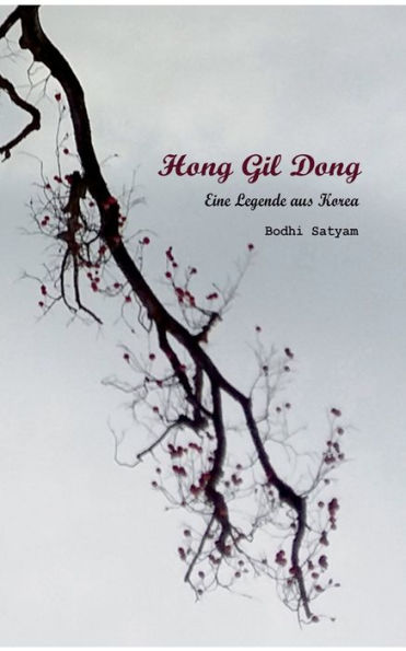 Hong Gil Dong: Eine Legende aus Korea