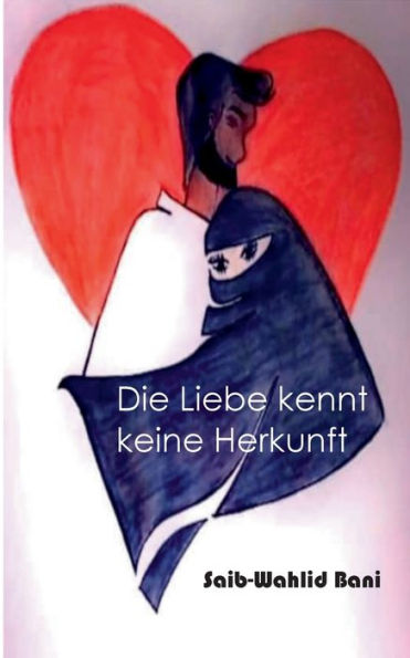 Die Liebe kennt keine Herkunft