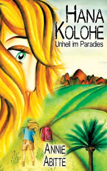 Hana Kolohe: Unheil im Paradies