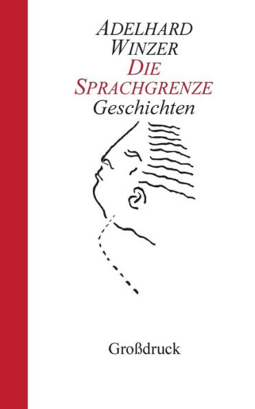 Die Sprachgrenze: Geschichten