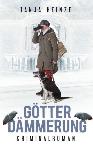 Götterdämmerung: Kriminalroman