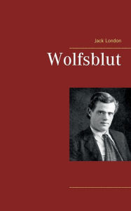 Title: Wolfsblut, Author: Jack London