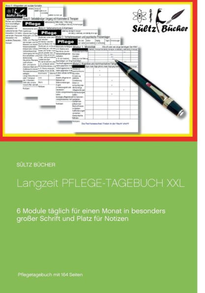 Langzeit Pflege-Tagebuch XXL: 6 Module täglich für einen Monat in besonders großer Schrift