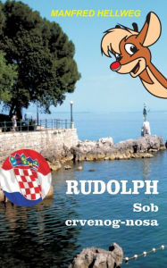 Title: Rudolph: Sob crvenog-nosa, Author: Manfred Hellweg