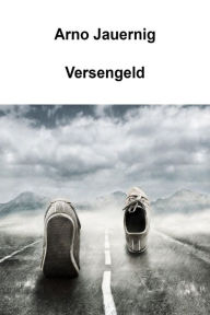 Title: Versengeld: Gereimtes mit und ohne Sinn, Author: Arno Jauernig