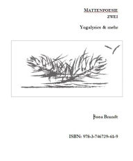 Title: Mattenpoesie zwei: Yogalyrics & mehr, Author: Susa Brandt