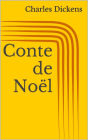 Conte de Noël (Illustré)