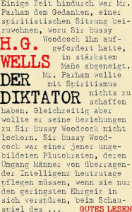Title: Der Diktator oder Mr. Parham wird allmächtig, Author: H. G. Wells