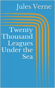 Title: Twenty Thousand Leagues Under the Sea, Author: Jules Verne