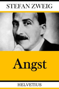 Title: Angst, Author: Stefan Zweig