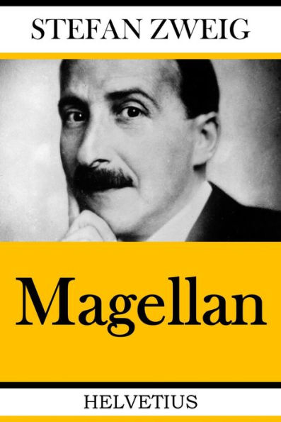 Magellan: Der Mann und seine Tat