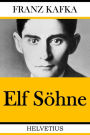 Elf Söhne