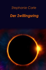 Title: Der Zwillingsring, Author: Stephanie Carle