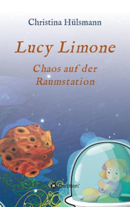 Title: Lucy Limone, Author: Christina Hülsmann