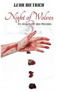 Title: Night of Wolves 3, Author: Lena Dietrich