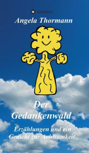 Title: Der Gedankenwald, Author: Angela Thormann