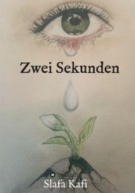 Title: Zwei Sekunden, Author: Slafa Kafi