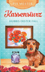 Title: Kassensturz: Hubbis erster Fall, Author: Pia Mester