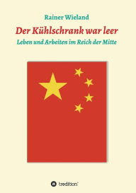 Title: Der Kühlschrank war leer, Author: Rainer Wieland