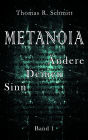 METANOIA - Ändere Deinen Sinn - Band 1